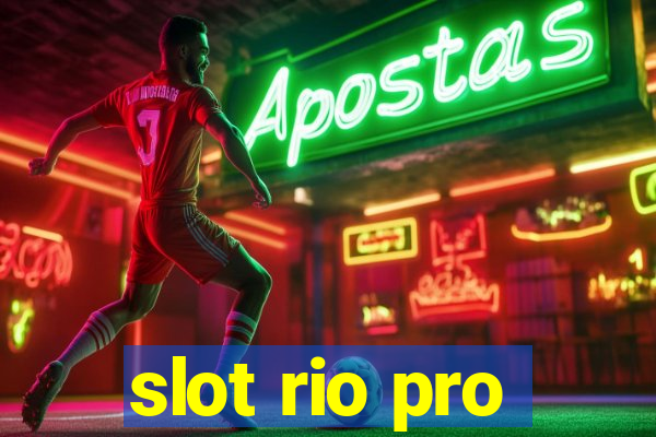 slot rio pro